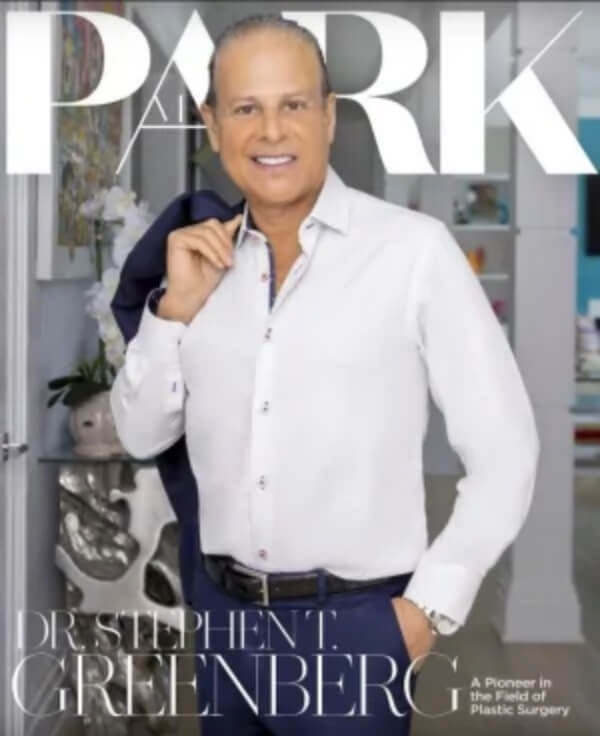 Park Ave Magazine: Stephen T. Greenberg, MD, FACS A pioneer in the field of plastic surgery